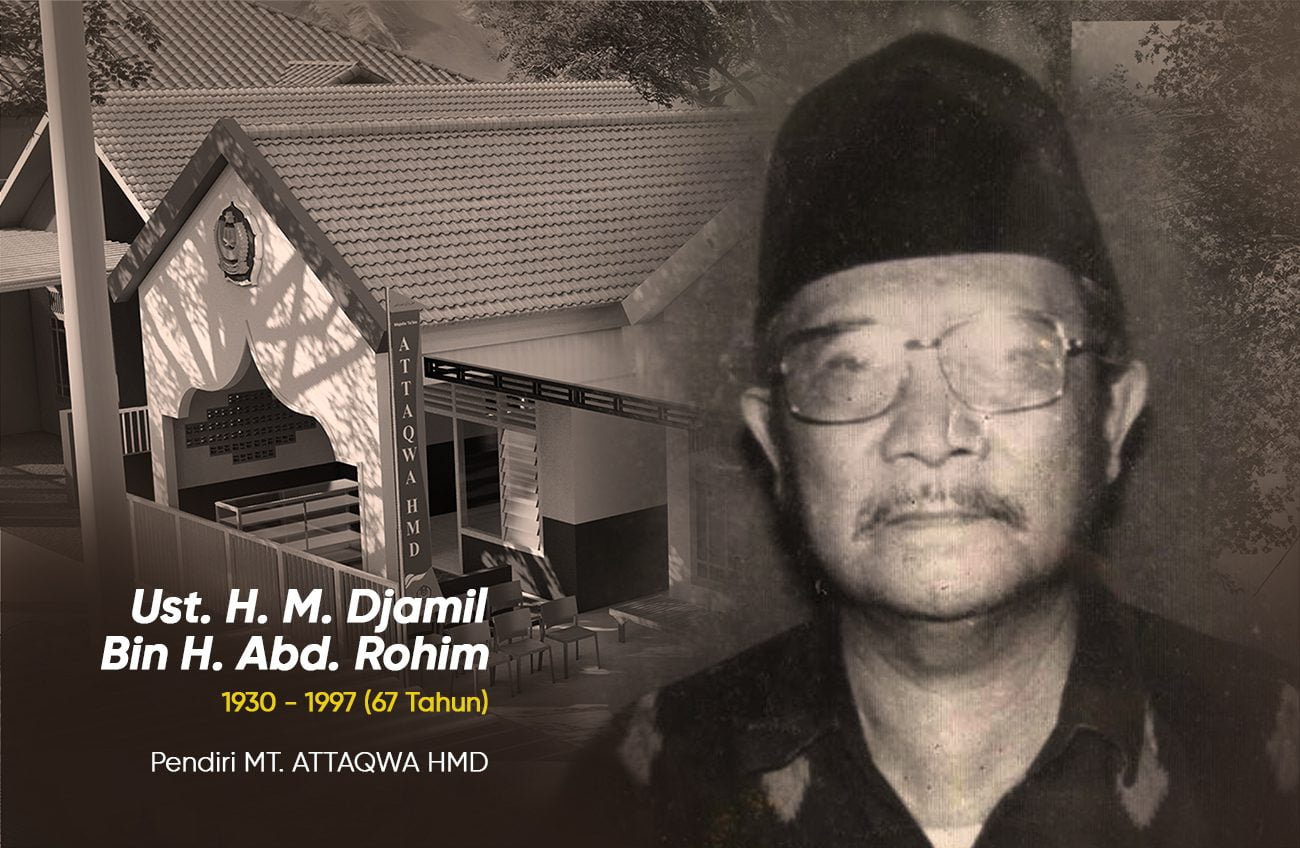 Pendiri MT ATTAQWA HMD Pendiri MT ATTAQWA HMD